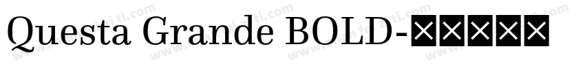 Questa Grande BOLD字体转换